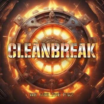 CD Cleanbreak: We Are The Fire 604656