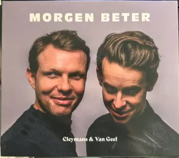 Cleymans & Van Geel: Morgen Beter