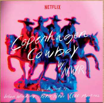 Cliff Martinez: Copenhagen Cowboy