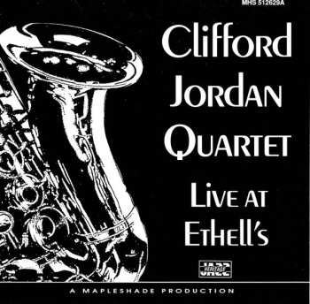 Album Clifford Jordan Quartet: Live At Ethell's