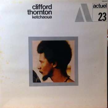 Album Clifford Thornton: Ketchaoua