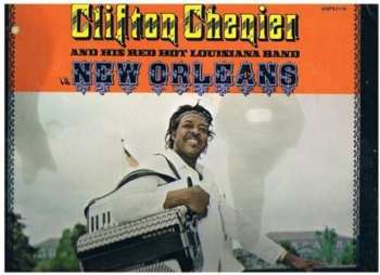 LP Clifton Chenier And His Red Hot Louisiana Band: In New Orleans 578492