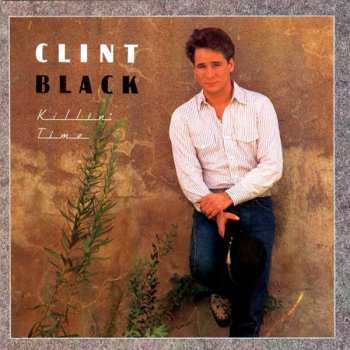 Clint Black: Killin' Time