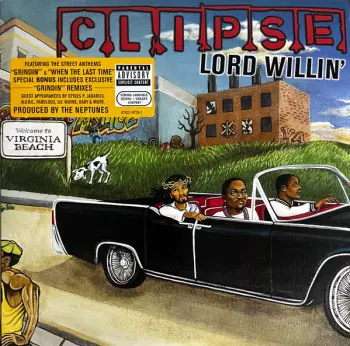 Clipse: Lord Willin'