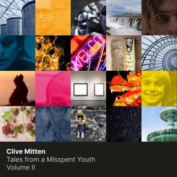 2CD Clive Mitten: Tales From A Misspent Youth - Volume II 586725