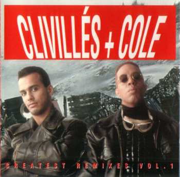 CD Clivillés & Cole: Greatest Remixes Vol. 1 542267