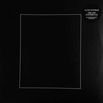 LP Cloud Nothings: Here And Nowhere Else 635791