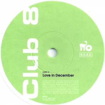 SP Club 8: Love In December / A Place In My Heart (Remixed By Les Espions) CLR 365098