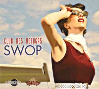 Album Club des Belugas: Swop