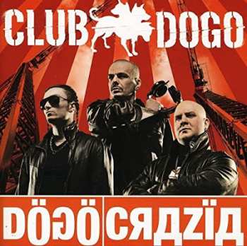 Album Club Dogo: Dögöcrazïa