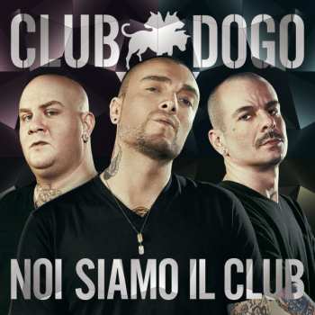 Album Club Dogo: Noi Siamo Il Club