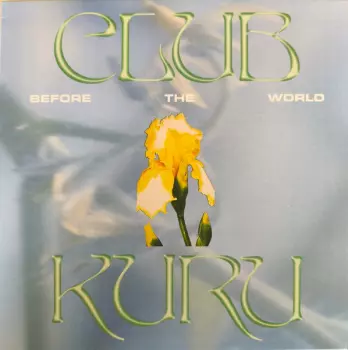 Club Kuru: Before The World