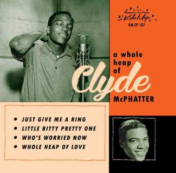 Album Clyde McPhatter: A Whole Heap Of Clyde McPhatter