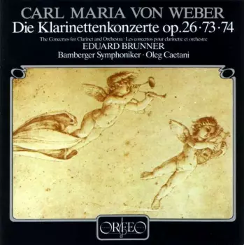 C.m. Von Weber: Klarinettenkonzerte Nr.1 & 2