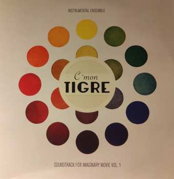 Album C'mon Tigre: Instrumental Ensemble: Soundtrack For Imaginary 1