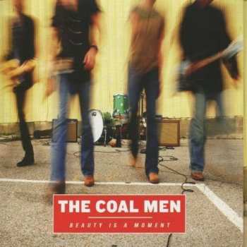 Album Coal Men: Beauty Is A Moment