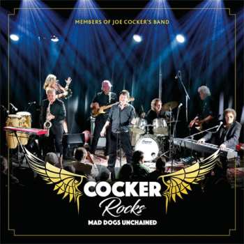 Album Cocker Rocks: Mad Dogs Unchained