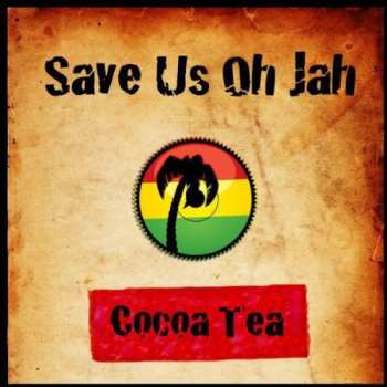 CD Cocoa Tea: Save Us Oh Jah 650385