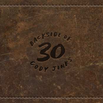 LP Cody Jinks: Backside Of 30 Ltd. 598910