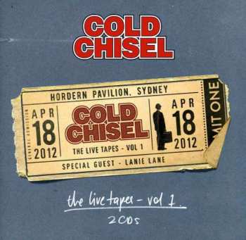 Cold Chisel: The Live Tapes - Vol 1