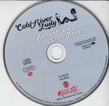 CD Cold River Lady: Better Late Than Never 106212