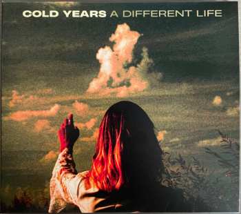 Cold Years: A Different Life