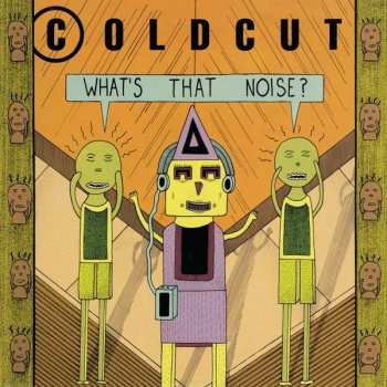 Album Coldcut: What's That Noise?