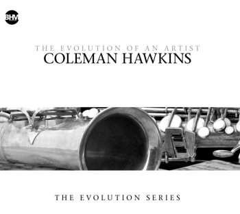 Album Coleman Hawkins: Coleman Hawkins-the Evo