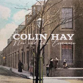 LP Colin Hay: Now And The Evermore CLR | LTD 575358