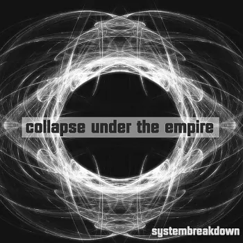 Collapse Under The Empire: Systembreakdown