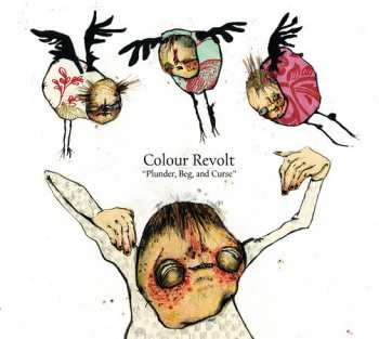 Album Colour Revolt: Plunder, Beg And Curse