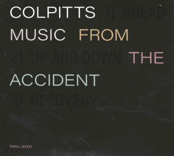 CD Colpitts: Music From The Accident 599894