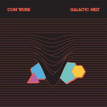 2LP Com Truise: Galactic Melt 565319