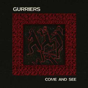 Album Gurriers: Come and See