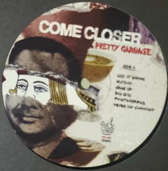 LP Come Closer: Pretty Garbage 572554