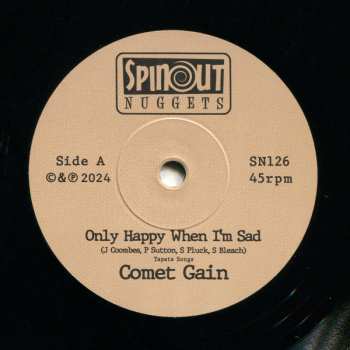 SP Comet Gain: Only Happy When I'm Sad / Dreams Of A Working Girl LTD 611277