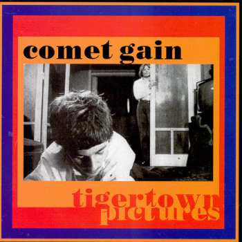 Album Comet Gain: Tigertown Pictures