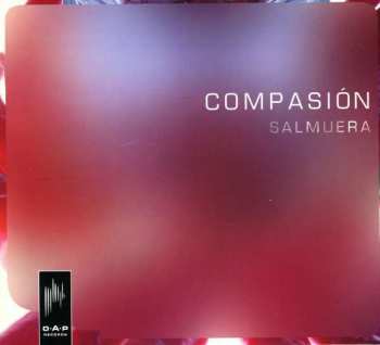 Album Compasión: Salmuera