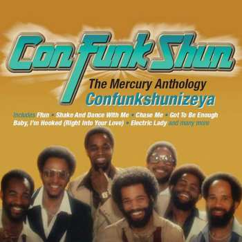 Album Con Funk Shun: Confunkshunizeya (The Mercury Anthology)