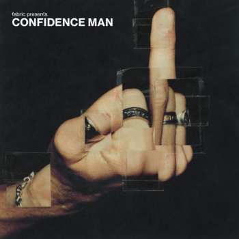 Album Confidence Man: Fabric Presents Confidence Man