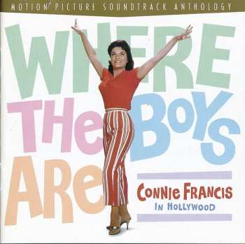 CD Connie Francis: Where The Boys Are: Connie Francis In Hollywood 630011