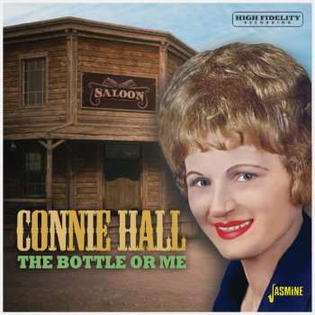 Album Connie Hall: The Bottle Or Me