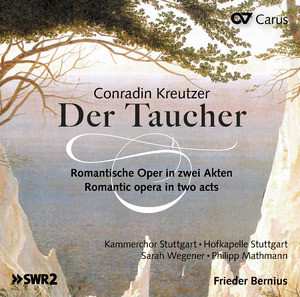 Konradin Kreutzer: Der Taucher (Romantische Oper In Zwei Akten = Romantic Opera In Two Acts)