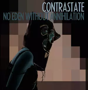 Contrastate: No Eden Without Annihilation