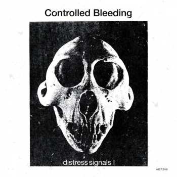 Album Controlled Bleeding: Distress Signals