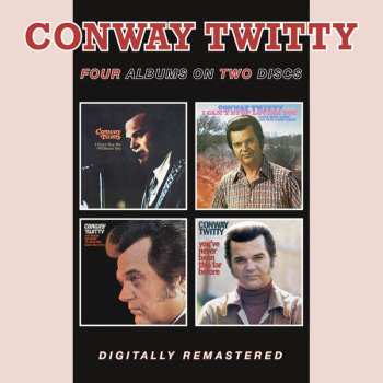 Album Conway Twitty: I Can’t See Me Without You/I Can’t Stop Loving You/She Needs Someone To Hold Her (When She Cries)/You’ve Never Been This Far Before