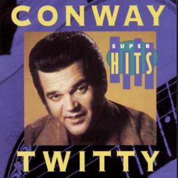 Album Conway Twitty: Super Hits