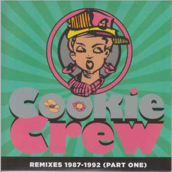 4CD/Box Set The Cookie Crew: Pick Up On This 1987-1992 632517