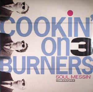 LP Cookin' On 3 Burners: Soul Messin' CLR 584007