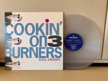 LP Cookin' On 3 Burners: Soul Messin' CLR 584007